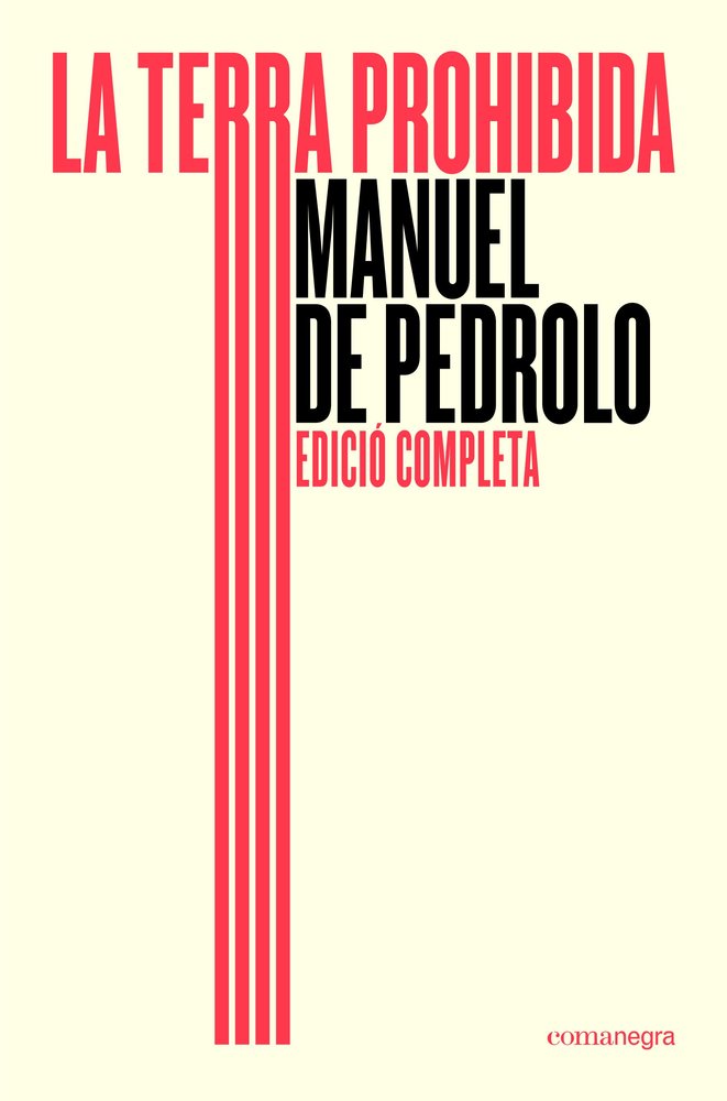 LA TERRA PROHIBIDA (ED. COMPLETA), de DE PEDROLO, MANUEL | portada del libro