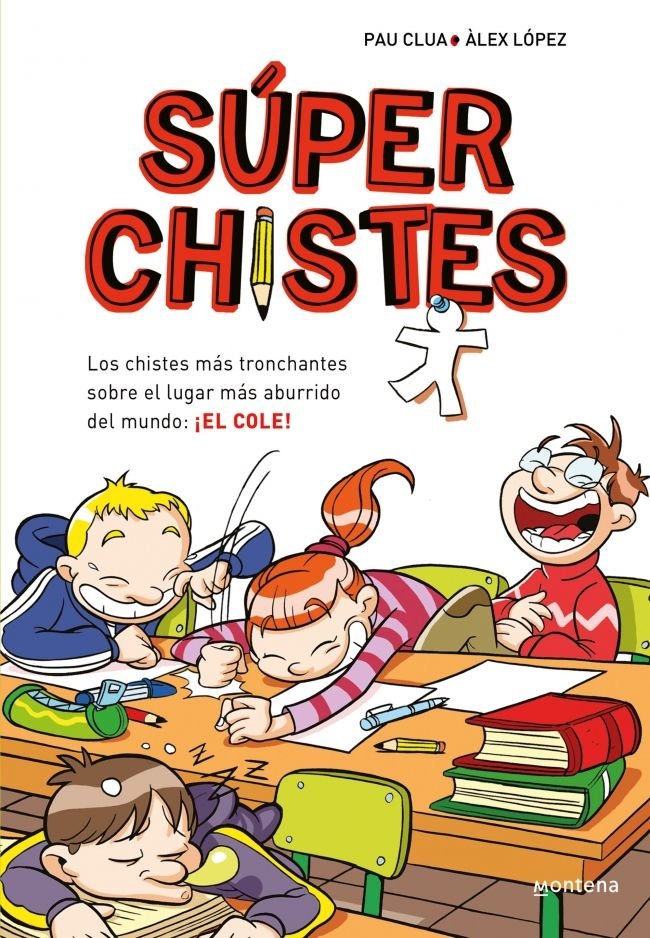 SUPER CHISTES 1 - LOS CHISTES MAS TRONCHANTES SOBRE EL LUGAR MAS ABURRIDO DEL MU, de CLUA, PAU | portada del libro