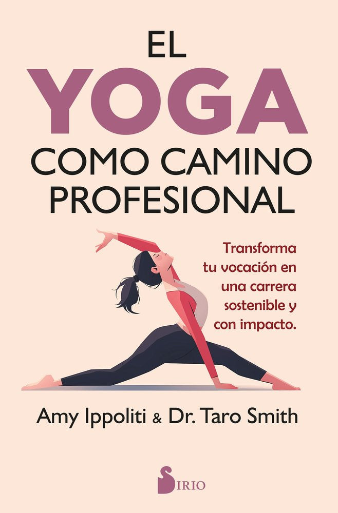 EL YOGA COMO CAMINO PROFESIONAL, de IPPOLITI, AMY | portada del libro