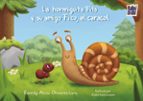 HORMIGUITA FITA Y SU AMIGO FICO, EL CARACOL, LA, de ESVEIDY ALICIA OLIVARES LARA | portada del libro