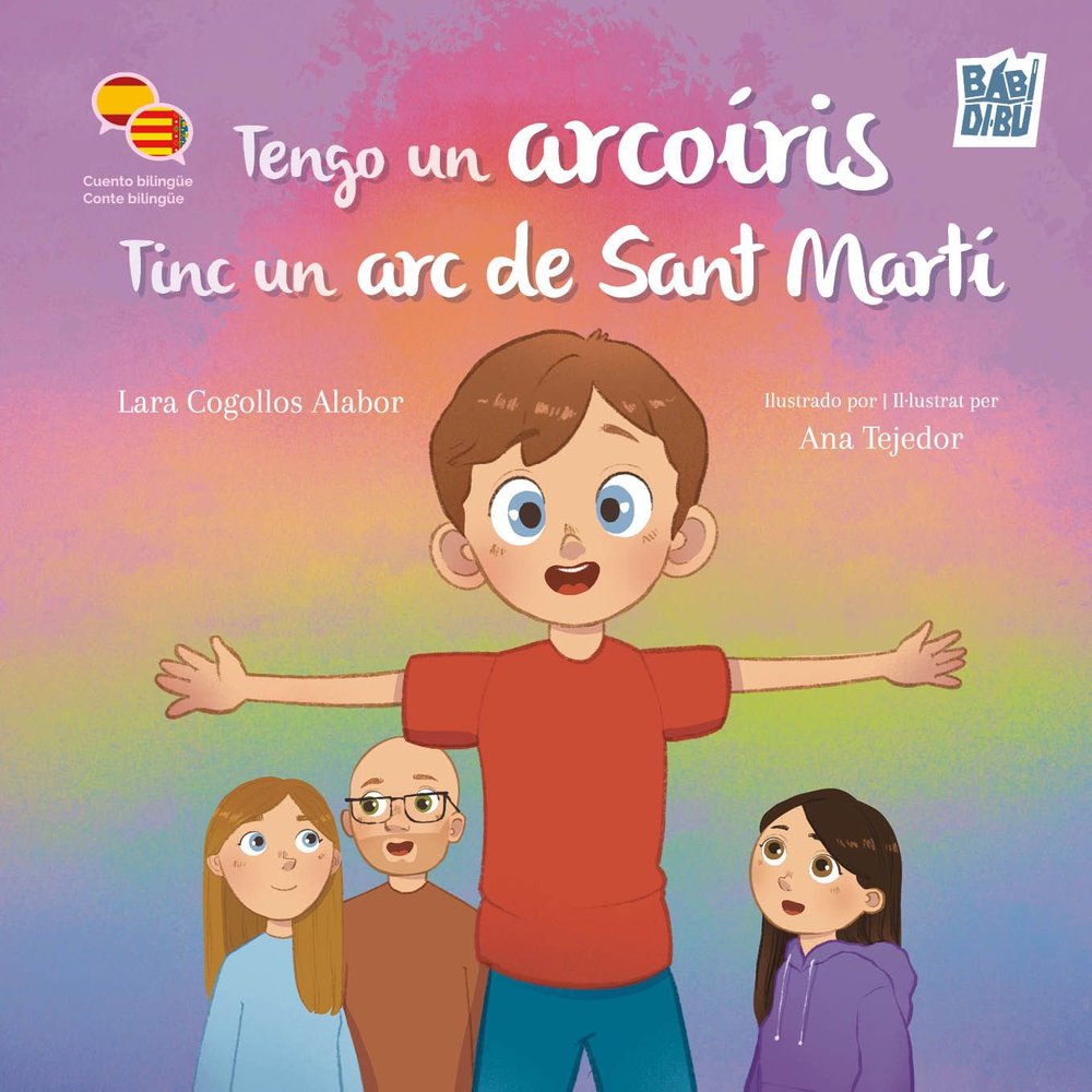TENGO UN ARCOIRIS /TINC UN ARC DE SANT MARTI, de COGOLLOS ALABOR | portada del libro