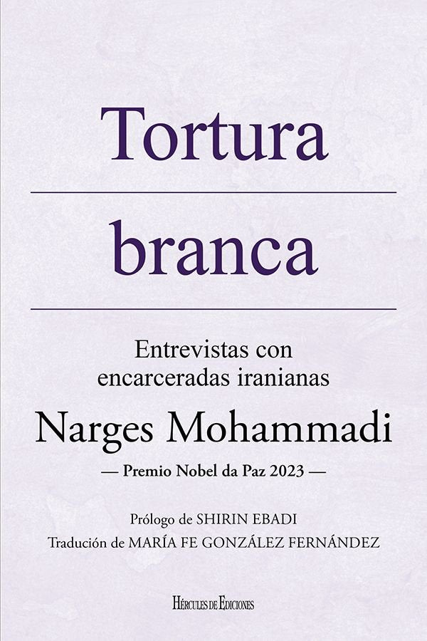 TORTURA BRANCA, de Mohammadi, Narges | portada del libro