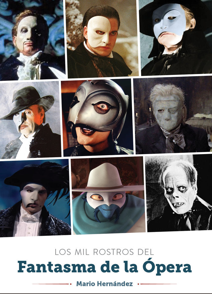 Los mil rostros del fantasma de la opera, de Mario Hernandez | portada del libro