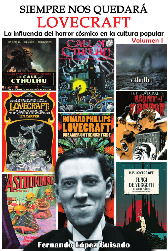 Siempre nos quedará Lovecraft la influencia del horror co, de Fernando Lopez-guisado | portada del libro