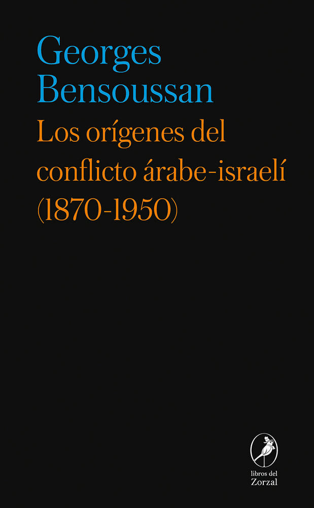 ORIGENES DEL CONFLICTO ARABE-ISRAELI, LOS (1870-1950), de BENSOUSSAN | portada del libro
