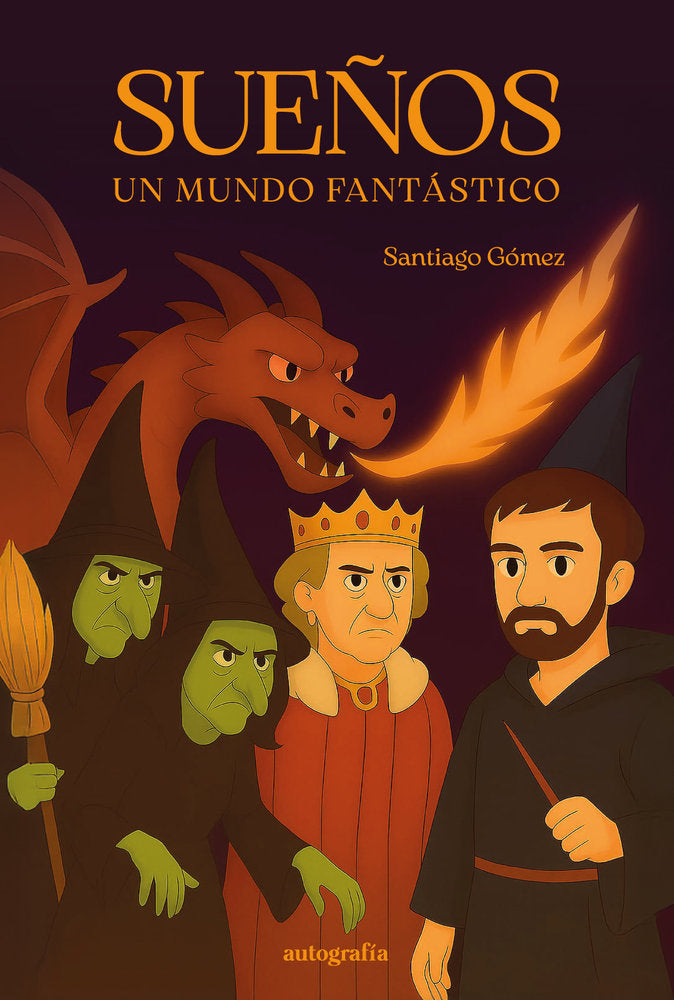 Sueños, un mundo fantástico, de Gómez, Santiago | portada del libro