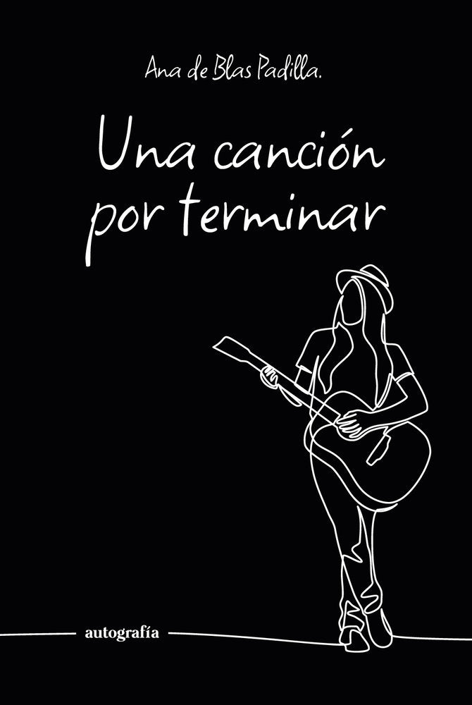 Una canción por terminar, de de Blas Padilla, Ana | portada del libro