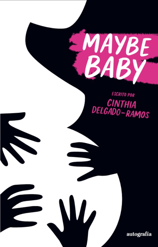Maybe baby, de Delgado-Ramos, Cinthia | portada del libro