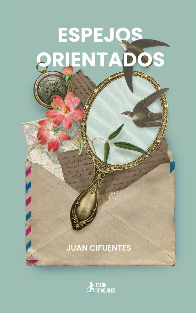 Espejos orientados, de , Cifuentes, Juan | portada del libro