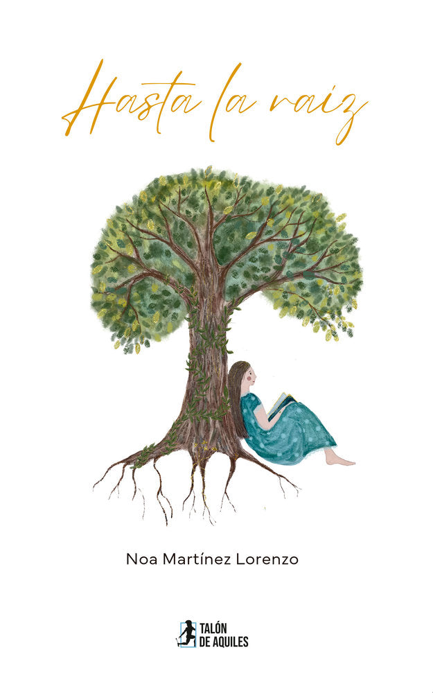 Hasta la raíz, de , Martínez  Lorenzo, Noa | portada del libro