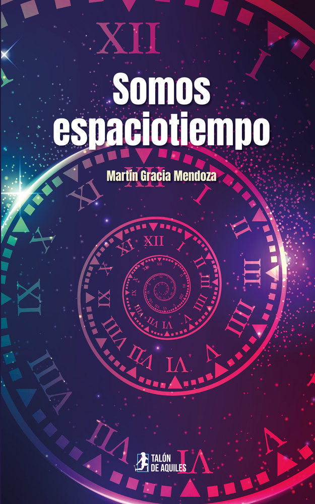 Somos espaciotiempo, de , Gracia Mendoza, Martín | portada del libro