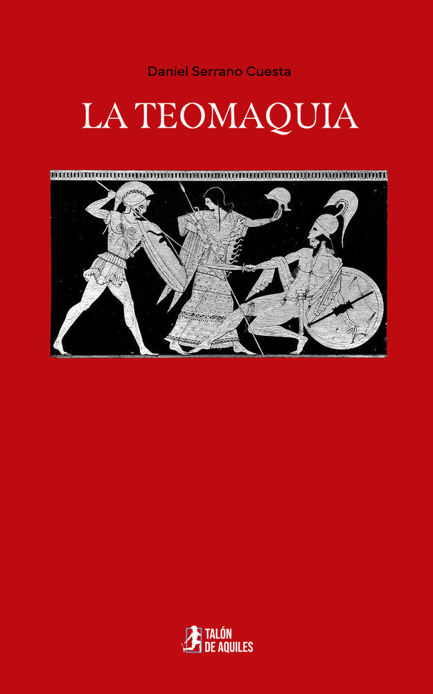 La teomaquia, de , Serrano Cuesta, Daniel | portada del libro