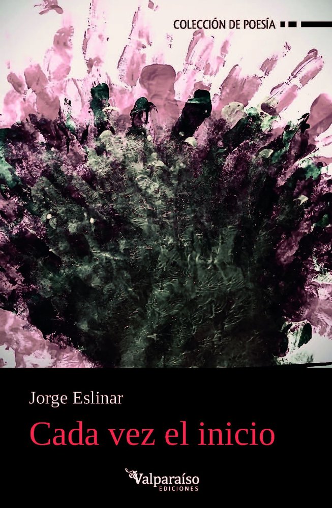 Cada vez el inicio, de ESLINAR,JORGE | portada del libro
