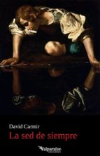 SED DE SIEMPRE, LA, de DAVID CARMIR | portada del libro