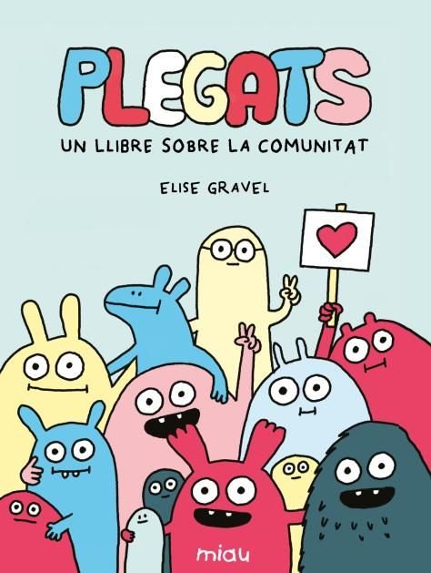 PLEGATS: UN LLIBRE SOBRE LA COMUNITAT, de GRAVEL, ELISE | portada del libro