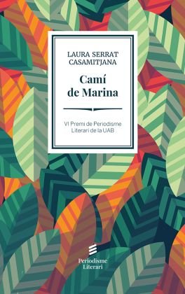 CAMI DE MARINA, de SERRAT CASAMITJANA, LAURA | portada del libro