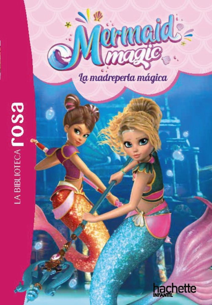 LA BIBLIOTECA ROSA MERMAID MAGIC 3 LA MADREPERLA MAGICA, de RUBIO-BARREAU, VANESSA | portada del libro
