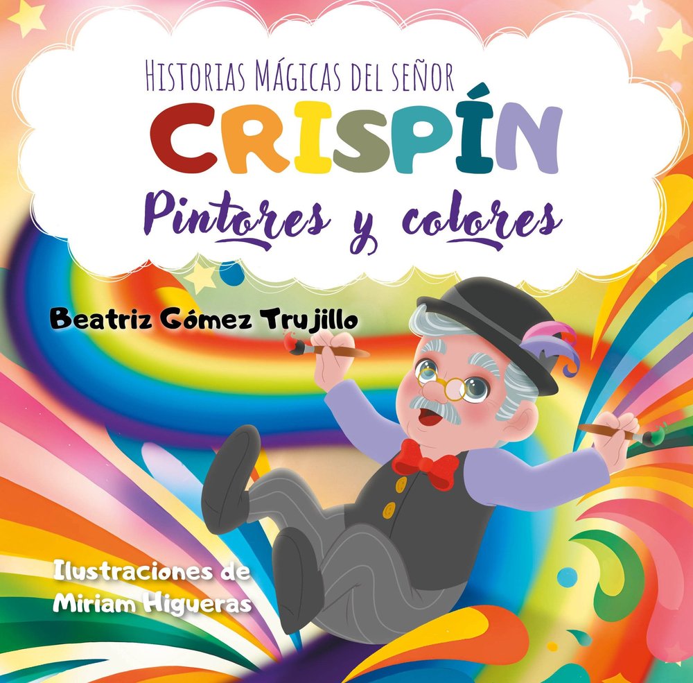 HISTORIAS MAGICAS DEL SEÑOR CRISPIN, de GOMEZ TRUJILLO, BEATRIZ | portada del libro