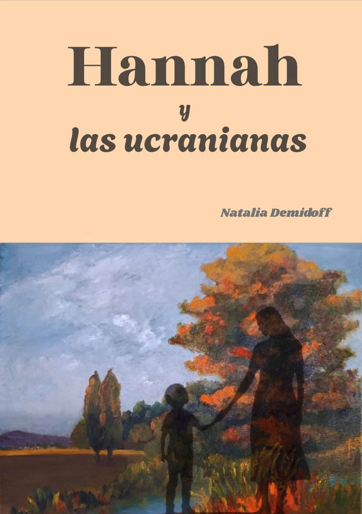 HANNAH Y LAS UCRANIANAS, de DEMIDOFF DE JOLTKEVITCH, NATALIA | portada del libro