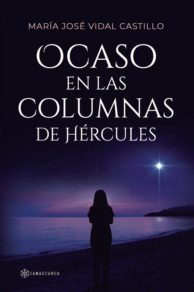 OCASO EN LAS COLUMNAS DE HERCULES, de MARIA JOSE VIDAL CASTILLO | portada del libro