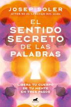 El sentido secreto de las palabras, de Josep Soler | portada del libro