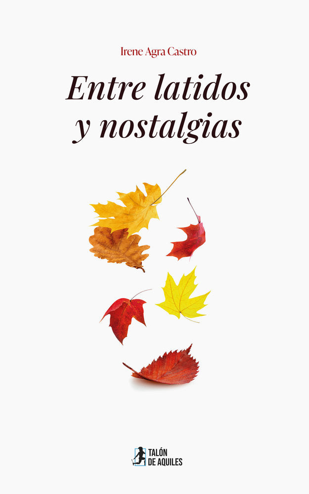 Entre latidos y nostalgias, de , Agra Castro, Irene | portada del libro