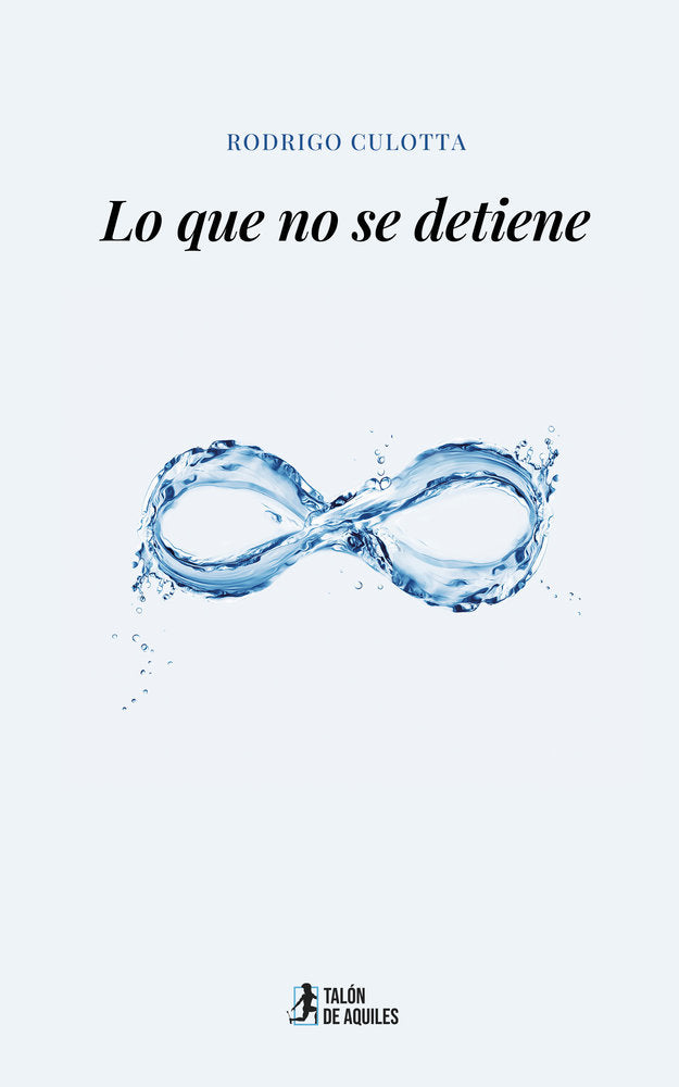 Lo que no se detiene, de , Culotta, Rodrigo | portada del libro