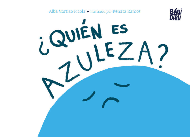 ｨQUIEN ES AZULEZA?, de CORTIZO PICOLA | portada del libro
