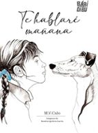 TE HABLARE MA･ANA, de M. V. CALO | portada del libro