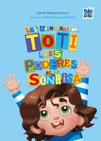 AVENTURAS DE TOTI, LAS, de CAMILA NATALY SCARPINO | portada del libro