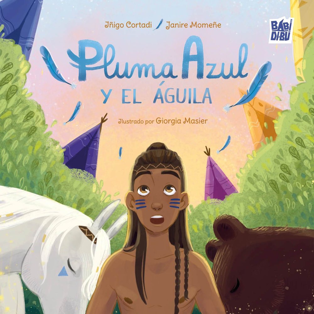 PLUMA AZUL Y EL AGUILA, de CORTADI VILLASANTE | portada del libro