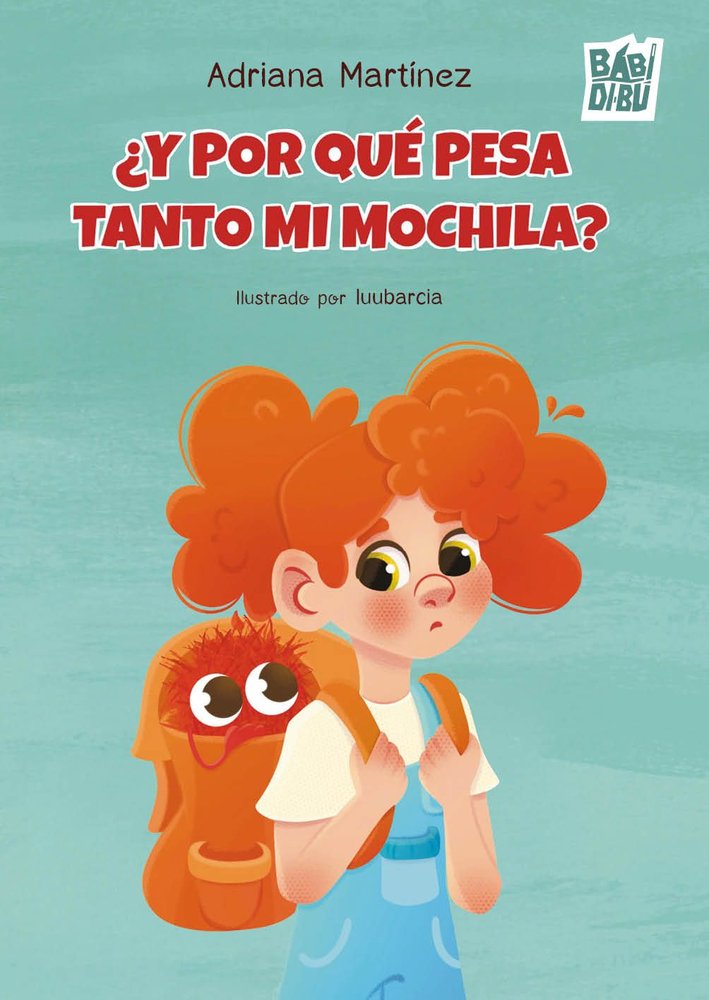 ｨY POR QUE PESA TANTO MI MOCHILA?, de MARTINEZ GONZALEZ | portada del libro