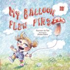 MY BALLOON FLEW FIRST, de Carmen de Val | portada del libro