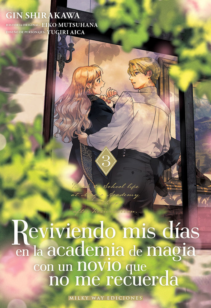 REVIVIENDO MIS DÍAS EN LA ACADEMIA DE MAGIA CON UN NOVIO 3, de Mutsuhana, Eiko | portada del libro