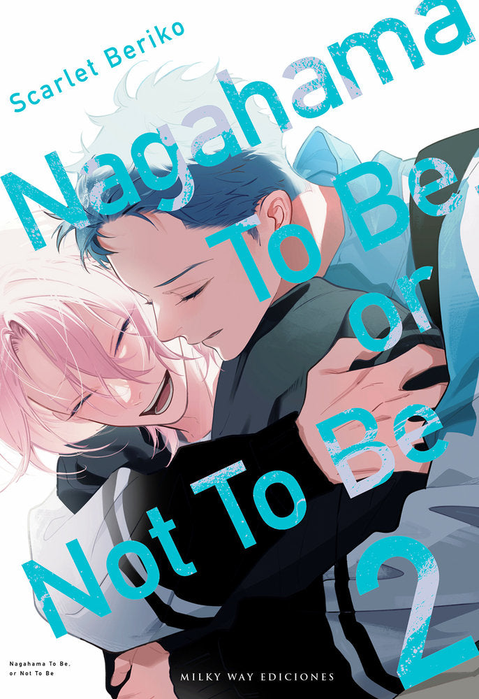 NAGAHAMA TO BE, OR NOT TO BE 2, de Beriko, Scarlet | portada del libro