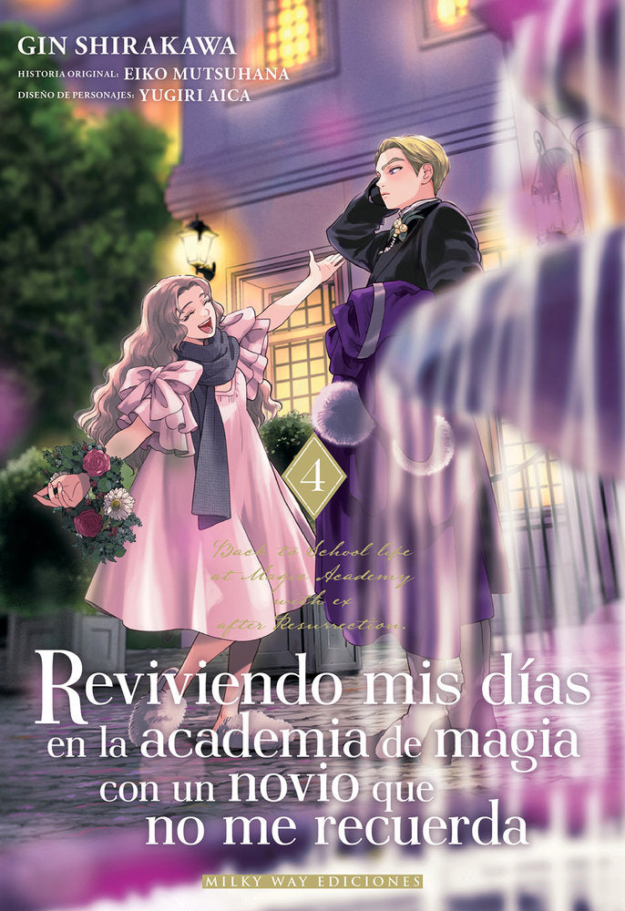 REVIVIENDO MIS DÍAS EN LA ACADEMIA DE MAGIA CON UN NOVIO 4, de Mutsuhana, Eiko | portada del libro