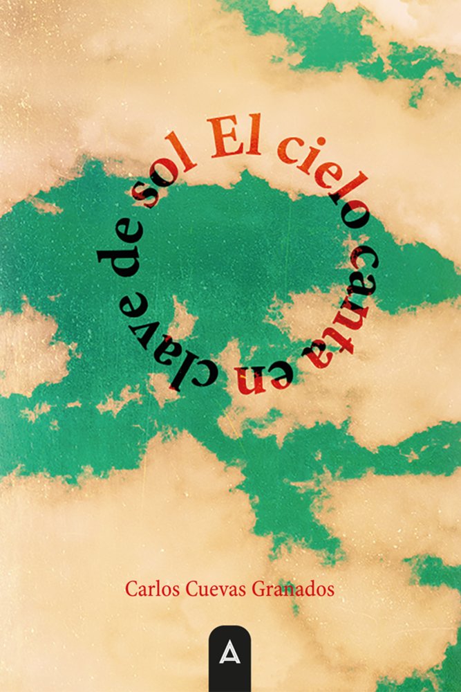 El cielo canta en clave de sol, de , Cuevas Granados, Carlos | portada del libro