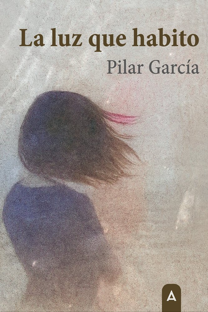 La luz que habito, de , García, Pilar | portada del libro