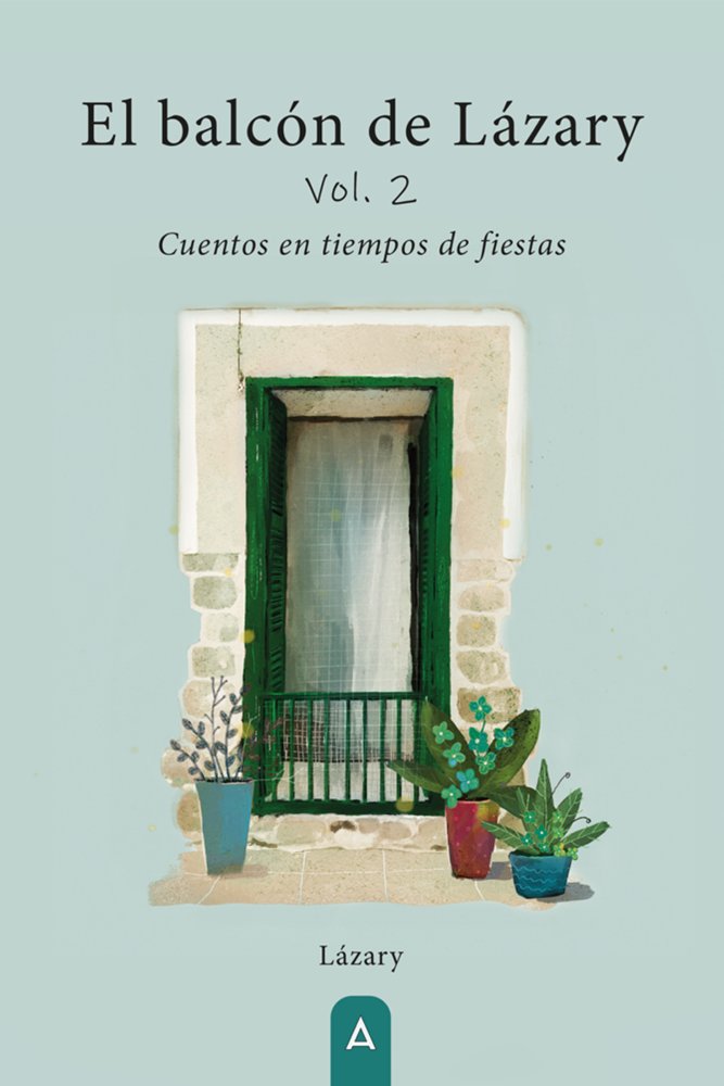El balcón de Lázary, de , Félix Andreu, Rafael José | portada del libro