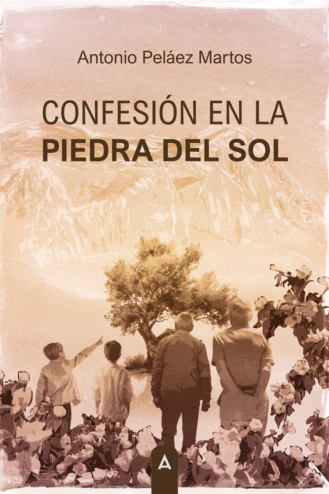 Confesión en la Piedra del Sol, de , Peláez Martos, Antonio | portada del libro
