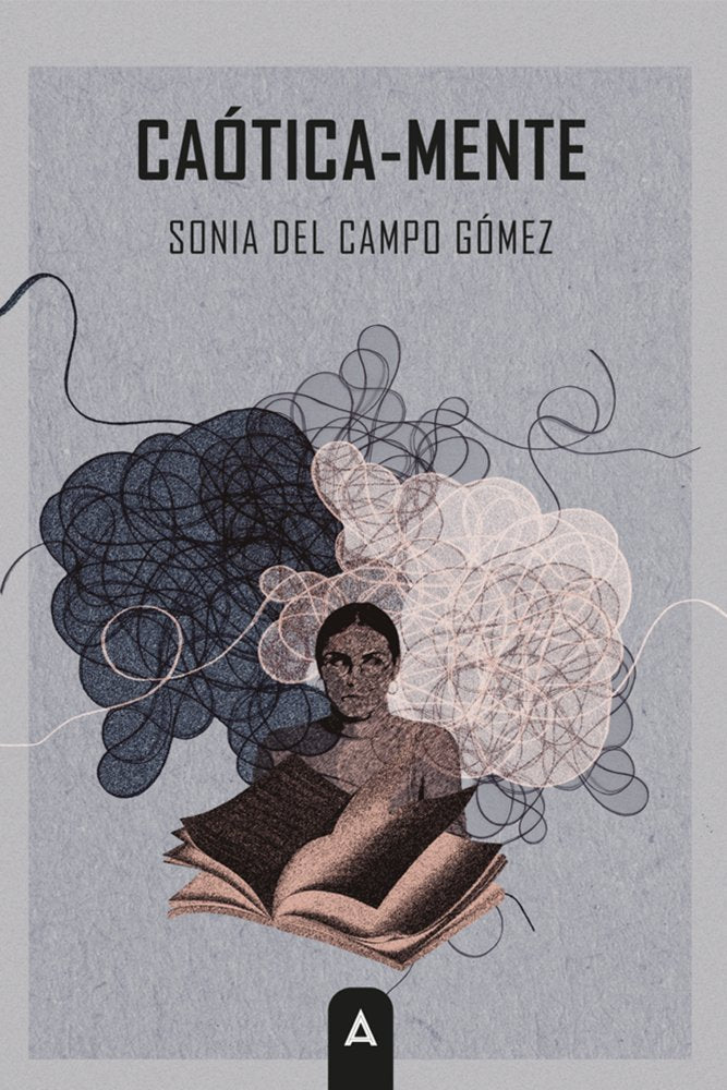 Caótica-mente, de , del Campo Gómez, Sonia | portada del libro