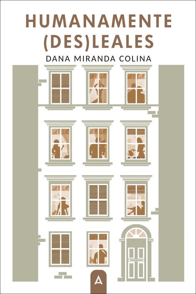 Humanamente (des)leales, de , Colina, Dana Miranda | portada del libro