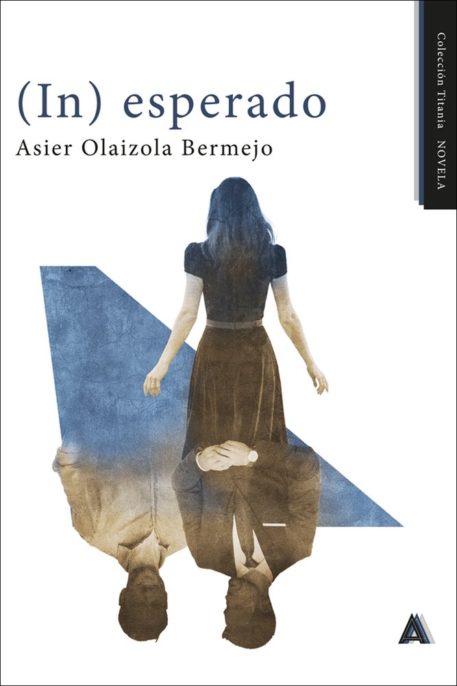 (In) esperado, de , Olaizola Bermejo, Asier | portada del libro