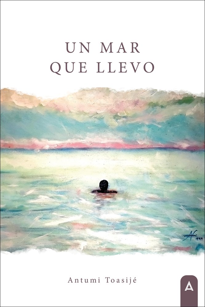 Un mar que llevo, de , Toasijé, Antumi | portada del libro