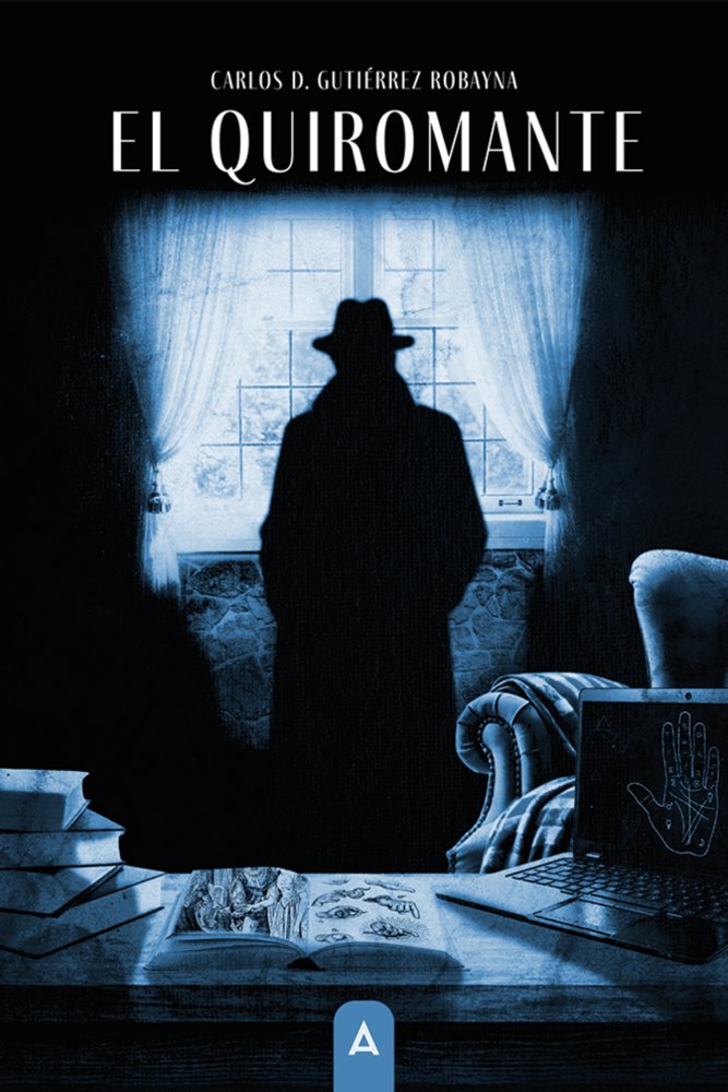 El quiromante, de , Gutiérrez Robayna, Carlos D. | portada del libro