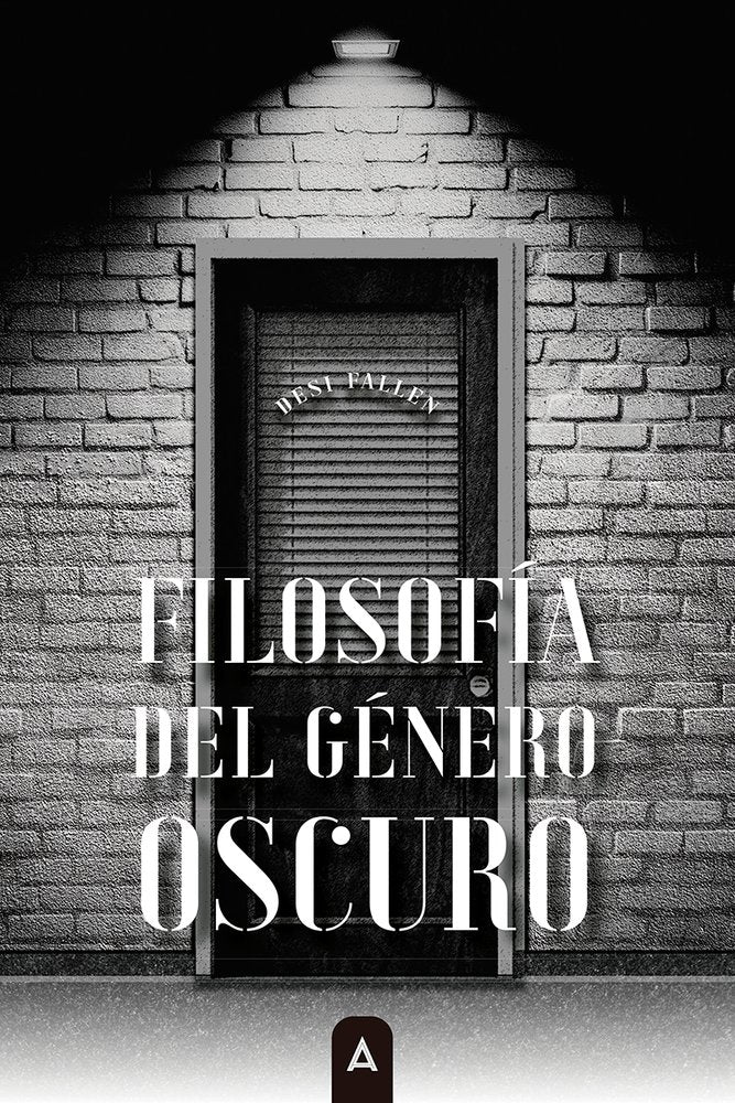 Filosofía del género oscuro, de , Fallen, Desi | portada del libro