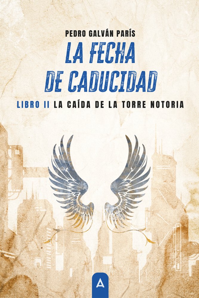 La Fecha de Caducidad II, de , Galván París, Pedro | portada del libro