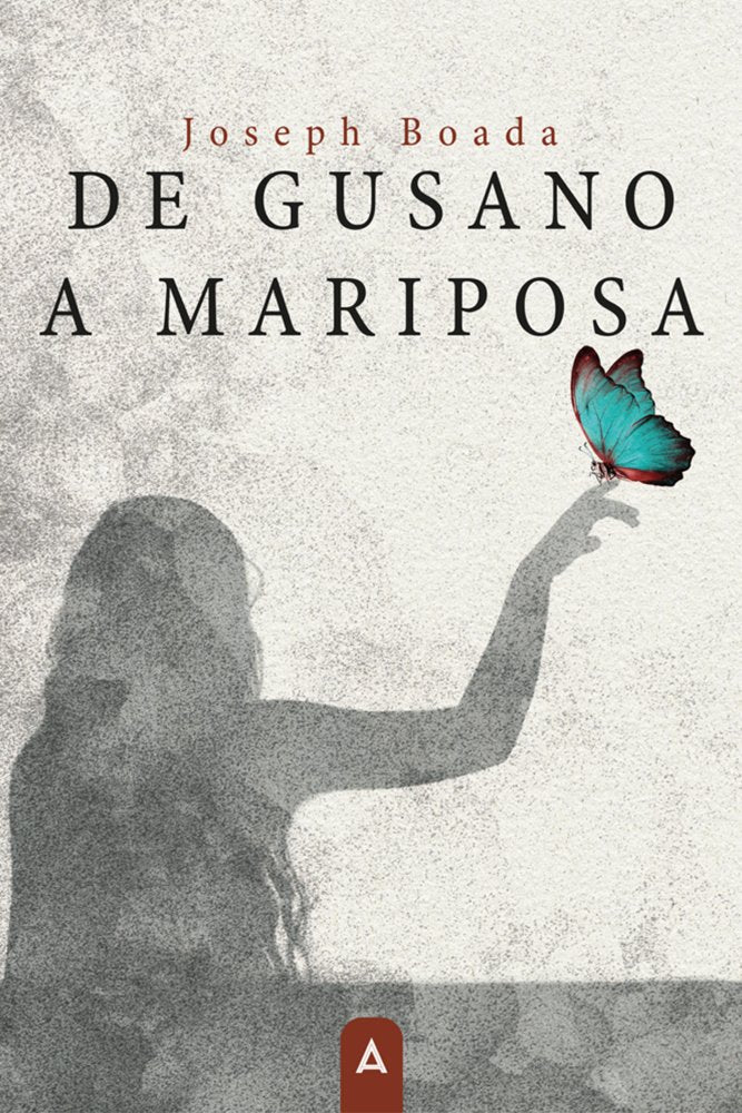 De gusano a mariposa, de , Boada, Joseph | portada del libro