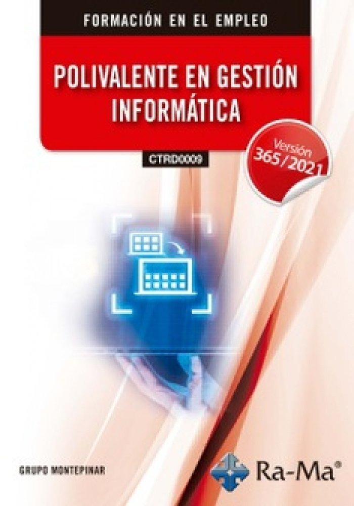 (CTRD0009) POLIVALENTE EN GESTION INFORMATICA. WINDOWS 11 / OFFICE 365 - 2021, de MONTEPINAR | portada del libro