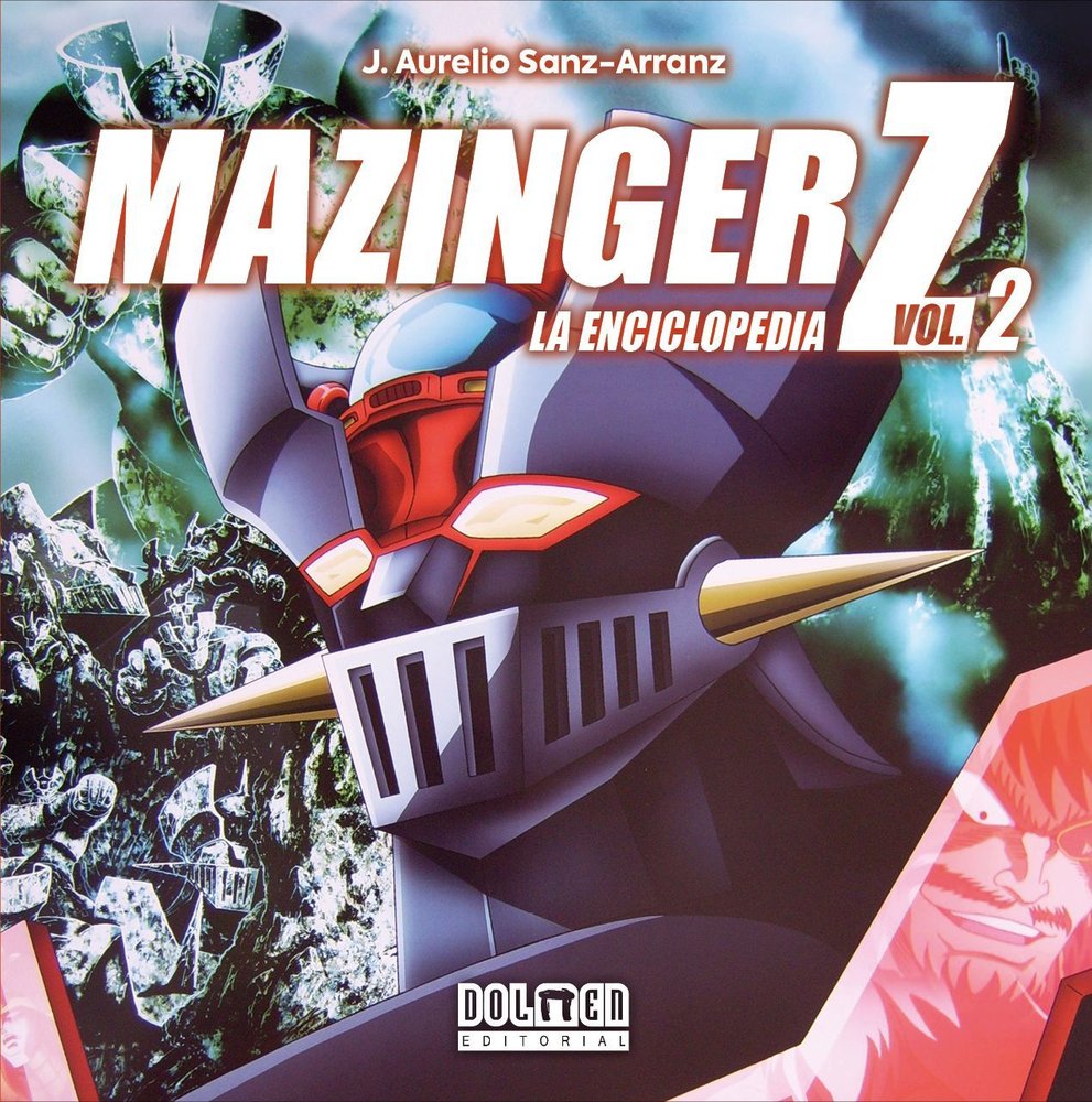 MAZINGER Z. LA ENCICLOPEDIA VOL. 2, de SANZ-ARRANZ, J. AURELIO | portada del libro